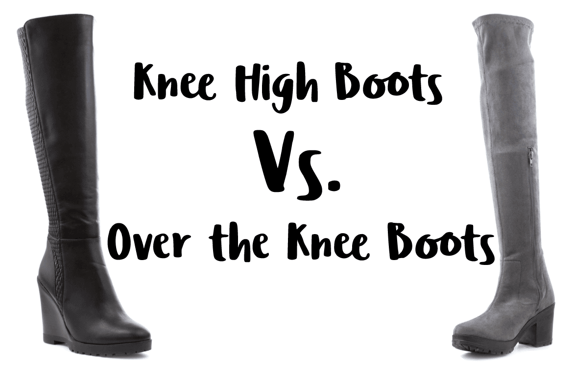 Knee high boots vs over the knee boots
