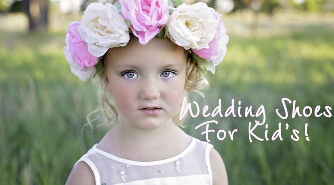 Children's Wedding Shoes: Flower Girls, Bridesmaids & Page Boys