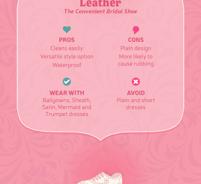 Leather:The convieniant Bridal Shoe. Pros and cons