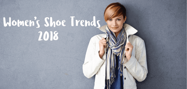 Woman Shoe Trends 2018