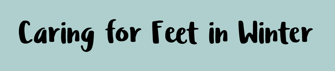 Caring for feet in winter