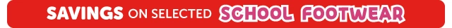 SB - SAVINGS on Selected School Footwear