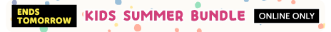 SB - Kids Summer Bundle Ends Tomorrow