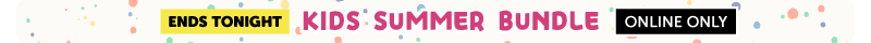 SB - Kids Summer Bundle Ends Tonight