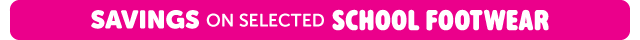 SB - Savings on selected school footwear